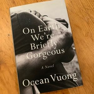 On Earth We’re Briefly Gorgeous